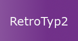 RetroTyp2